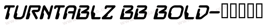 Turntablz BB Bold字体转换